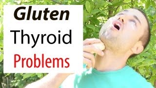 Gluten and Thyroid Problems [upl. by Fedora14]