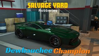 Dewbauchee Champion  Salvage Yard Robberies  Chop Shop  Final Mission  GTA 5 online [upl. by Reinhard474]