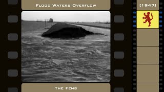 Flood Water Overflows the Fens 1947 [upl. by Market]