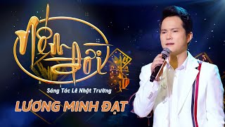 NẾM ĐỜI  LƯƠNG MINH ĐẠT Miền Tây  Hát Về Đời Nghe Cực Thấm  ST Nhạc Sĩ LÊ NHẬT TRƯỜNG [upl. by Leahcam]