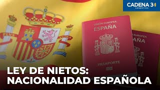 Ley de Nietos España amplía las facilidades para tramitar la nacionalidad  Cadena 3 Argentina [upl. by Ahsercul829]