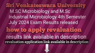 sv university MSC Microbiology and MSc Industrial Microbiology 4th Semester July 2024 Exam Results [upl. by Hindu]