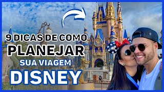 9 DICAS de como PLANEJAR sua viagem DISNEY [upl. by D'Arcy]