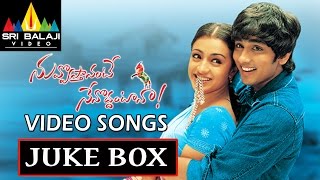 Nuvvostanante Nenoddantana Songs Jukebox  Video Songs Back to Back  Siddharth Trisha [upl. by Enelyt459]