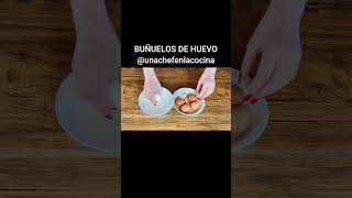 BUÑUELOS DE HUEVO  UnaChefenlaCocina [upl. by Erodroeht702]