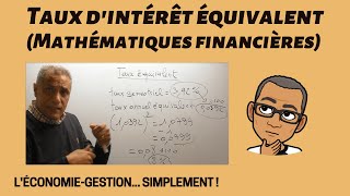 Taux dintérêt équivalent Mathématiques financières  méthode rapide et simple [upl. by Xino]