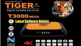 Tiger T3000 Mega 4k Latest Software Update [upl. by Bart171]