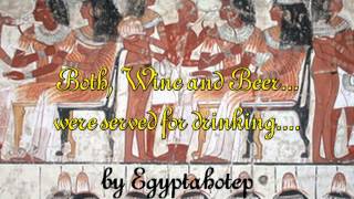 EGYPT 486  FEASTS amp BANQUETS in Ancient Egypt  by Egyptahotep [upl. by Davies576]