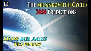 The Milankovitch Cycles How Ice Ages Happen [upl. by Megargee]