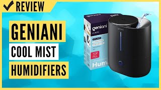 GENIANI Top Fill Cool Mist Humidifiers Review [upl. by Alesandrini]