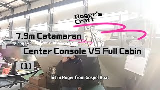 79m Catamaran Center Console VS Full Cabin 1 [upl. by Wilen]