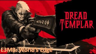 Dread Templar  E3M3 Worlds Edge All Secrets [upl. by Norrab]