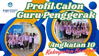 PROFIL CALON GURU PENGGERAK ANGKATAN 10 KABUPATEN BANGGAI [upl. by Arahk593]