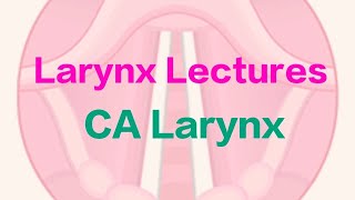 Laryngeal Cancer [upl. by Eniwtna]