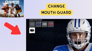 How to Change Mouth Guard in College Football 25 [upl. by Blackwell]