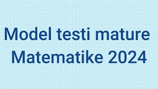 Teza model QShA matematikë matura 2024 [upl. by Oberon]