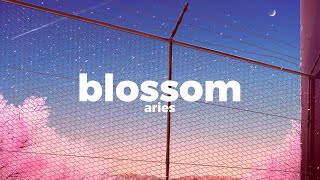 Aries  Blossom Lyrics [upl. by Major257]