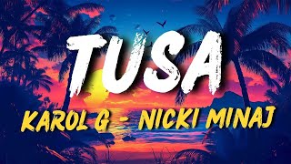 Tusa  Karol G Nicki Minaj LetraLyrics [upl. by Etnor]