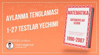 AXBOROTNOMA AYLANA TENGLAMASI 127 TESTLAR YECHIMI [upl. by Toinette]