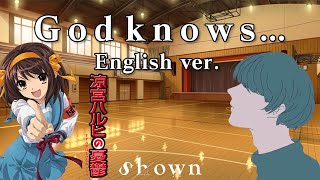 God Knows English cover by Shown Haruhi Suzumiya [upl. by Doble]