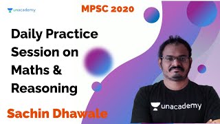 Daily Practice Session on Maths amp Reasoning I Sachin Dhawale I MPSC 2020 [upl. by Ennaeel]