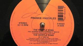 Frankie Knuckles  The Whistle Song Virgin Records 1991 [upl. by Vashtia]