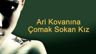 Arı Kovanına Çomak Sokan Kız MILLENNIUM III [upl. by Ateuqahs]