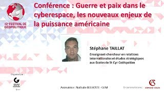 Conférence  Guerre et paix dans le cyberespace les nouveaux enjeux de la puissance américaine [upl. by Feeney]