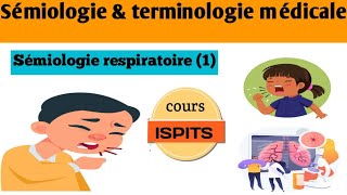 اسهل شرح شامل لعلم الاعراض Cours S1  Sémiologie amp Terminologie médicale de lappareil respiratoire [upl. by Awad]