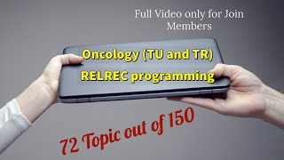 RELREC Oncology TU ampTRFull video only for Join members [upl. by Ratib]