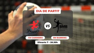 🤾‍♀️ CLUB HANDBOL CARDEDEU M VS SE BM BARBERÀ [upl. by Publius404]