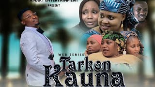 TARKON KAUNA EPISODE 28  SEASON 3 LATEST HAUSA SERIES DRAMA [upl. by Hephzipah]