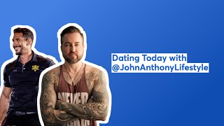 Dating Today with JohnAnthonyLifestyle [upl. by Oswin]