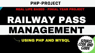 Railway Pass Management System using PHP and MySQL  PHP and MySQL Project [upl. by Sidwohl182]