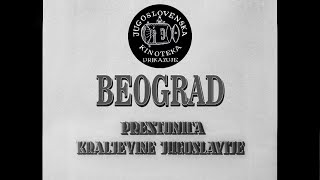 BEOGRAD PRESTONICA KRALJEVINE JUGOSLAVIJE JUG 1932 [upl. by Ardin]