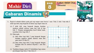 KSSM Matematik Tingkatan 3 Bab 8 lokus dalam dua dimensi mahir diri no1 cabaran dinamis [upl. by Eedoj]