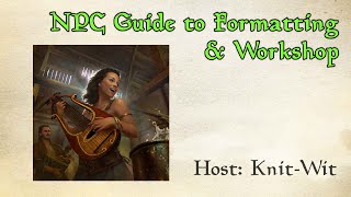 LIVESTREAM NPC Guide to Formatting  Workshop  KnitWit Beyond Skyrim [upl. by Nivra]