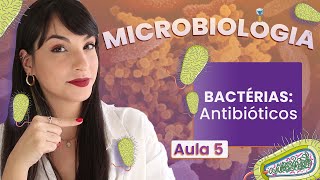 ANTIBIÓTICOS Visão geral  Videoaula  Microbiologia  Flavonoide 5 [upl. by Notlrak]