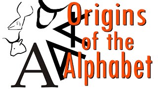 The Origins of the Alphabet [upl. by Holbrooke]