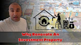 Why Renovate an Investment Property [upl. by O'Brien424]