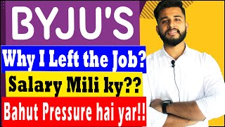 Why people leave BYJUS  Salary  Career Growth  Why I Left BYJUS [upl. by Saville]