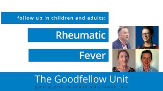 Goodfellow Unit Webinar Rheumatic Fever [upl. by Cello549]