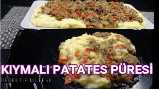 KIYMALI PATATES PÜRESİ PATATES PÜRELİ YEMEK TARİFLERİ KOLAY YEMEK [upl. by Vitale]