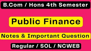 Public Finance Notes amp Important Question  Sol 4th semester Bcom Hons Notes  Sarkari Result [upl. by Charles]