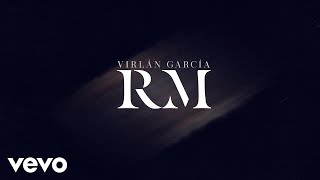 Virlán García  RM Letra  Lyrics [upl. by Keil]