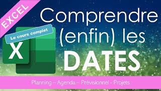 Excel comprendre enfin les dates le cours complet [upl. by Essirahs]