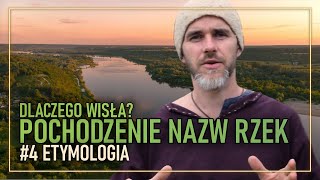 Skąd pochodzą nazwy rzek w Polsce Skąd nazwa Wisła Hydronomia  Etymologia  odcinek 3 [upl. by Ahsikel]