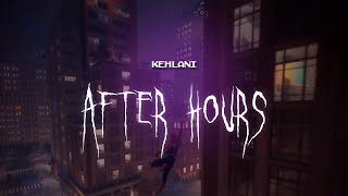 kehlani  after hours  sped up  lyrics [upl. by Htyderem]