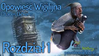 Opowieść Wigilijna  Rozdział 1  Charles Dickens  Audiobook za darmo  pawcioaudiobooki​ [upl. by Alaekim]