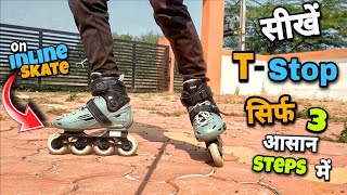 How to Learn TStop on Inline SkateApply brake on inline skate [upl. by Lyndel452]